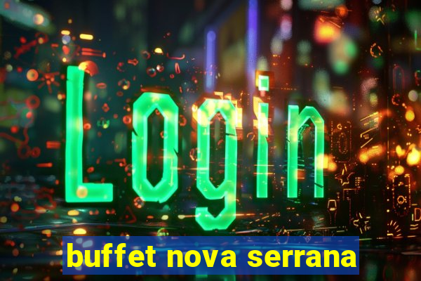 buffet nova serrana